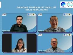 Danone Indonesia, Kominfo, Dewan Pers dan MAFINDO Gelar Kelas Kebal Hoaks untuk Jurnalis