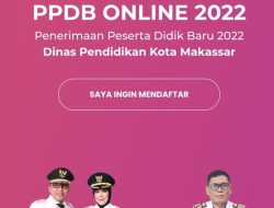 Pendaftaran Jalur Zonasi PPDB SD-SMP di Makassar Dibuka Hari Ini, Cek Tata Cara dan Akses Link Disini