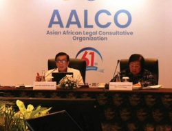 Sesi Tahunan AALCO ke-61 di Indonesia akan Bahas Isu Hukum kepentingan Asia dan Afrikaa