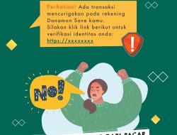 Danamon Imbau untuk Jangan Kasih Celah Modus Penipuan Trojan